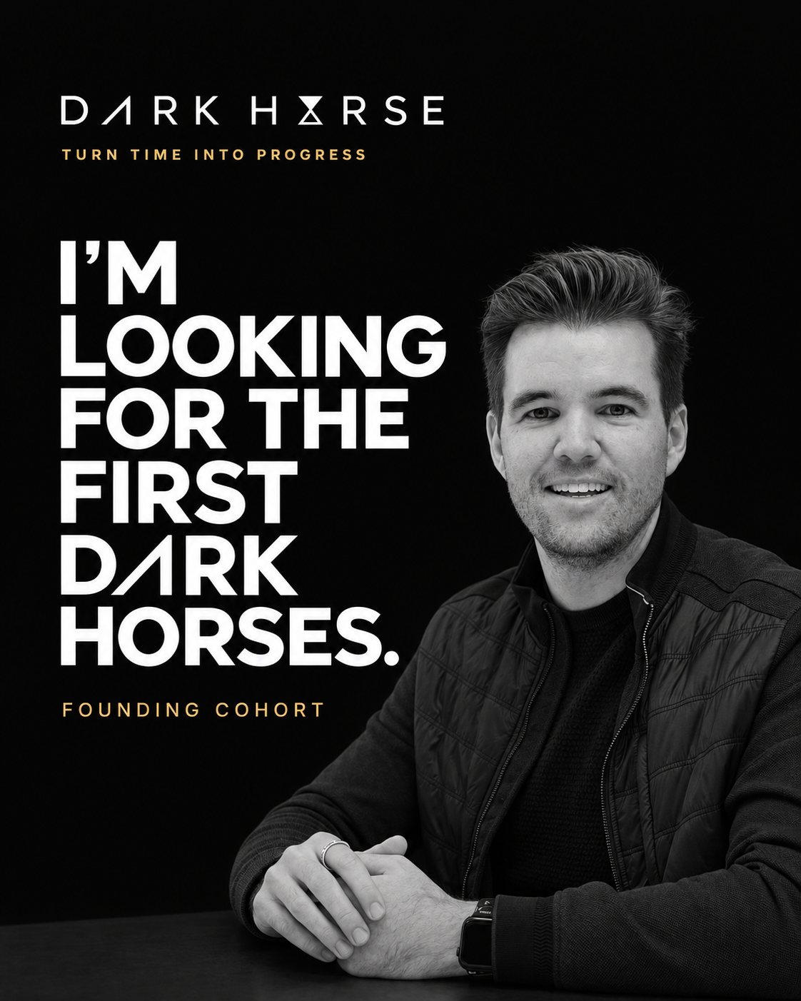 Dark Horse founding cohort invitation: I'm looking for the first Dark Horses. A black-and-white portrait beside the invitation.